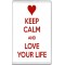 Keep Calm and Love Your Life - Jumbo Fridge Magnet
