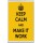 Keep Calm and Make it Work - Jumbo Fridge Magnet