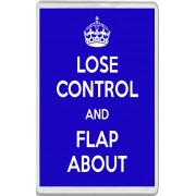 Lose Control and Flap About - Jumbo Fridge Magnet