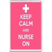 Keep Calm and Nurse On - Jumbo Fridge Magnet