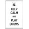 Keep Calm and Play Drums - Jumbo Fridge Magnet
