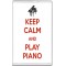 Keep Calm and Play Piano - Jumbo Fridge Magnet