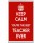 Keep Calm You're the Best Teacher Ever - Jumbo Fridge Magnet