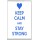 Keep Calm and Stay Strong - Jumbo Fridge Magnet