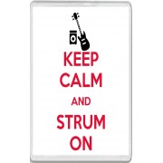 Keep Calm and Strum On - Jumbo Fridge Magnet