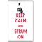 Keep Calm and Strum On - Jumbo Fridge Magnet