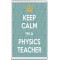 Keep Calm I'm a Physics Teacher - Jumbo Fridge Magnet