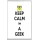 Keep Calm I'm a Geek - Jumbo Fridge Magnet