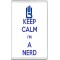 Keep Calm I'm a Nerd - Jumbo Fridge Magnet