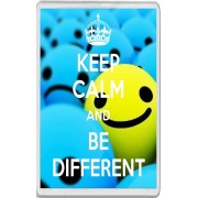 Keep Calm and Be Different - Jumbo Fridge Magnet