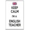 Keep Calm I'm a English Teacher - Jumbo Fridge Magnet