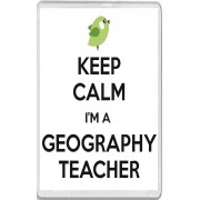Keep Calm I'm a Geography Teacher - Jumbo Fridge Magnet