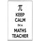 Keep Calm I'm a Maths Teacher - Jumbo Fridge Magnet