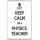 Keep Calm I'm a Physics Teacher - Jumbo Fridge Magnet