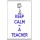 Keep Calm I'm a Teacher - Jumbo Fridge Magnet