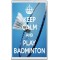 Keep Calm and Play Badminton - Jumbo Fridge Magnet