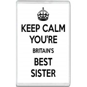 Keep Calm You're Britain's Best Sister - Jumbo Fridge Magnet