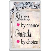 Sisters by chance Friends by choice - Jumbo Fridge Magnet