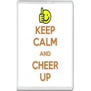 Keep Calm and Cheer Up - Jumbo Fridge Magnet