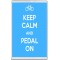 Keep Calm and Pedal On - Jumbo Fridge Magnet