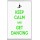 Keep Calm and Get Dancing - Jumbo Fridge Magnet
