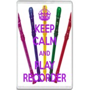Keep Calm and Play Recorder - Jumbo Fridge Magnet