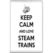 Keep Calm and Love Steam Trains - Jumbo Fridge Magnet