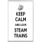Keep Calm and Love Steam Trains - Jumbo Fridge Magnet