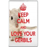 Keep Calm and Love Your Gerbils - Jumbo Fridge Magnet
