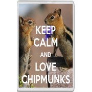 Keep Calm and Love Chipmunks - Jumbo Fridge Magnet
