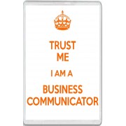 Trust me I am a Business Communicator - Jumbo Fridge Magnet