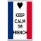 Keep Calm I'm French - Jumbo Fridge Magnet