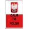 Keep Calm I'm Polish - Jumbo Fridge Magnet