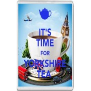 It's Time for Yorkshire Tea - Jumbo Fridge Magnet