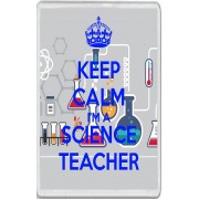 Keep Calm I'm a Science Teacher - Jumbo Fridge Magnet