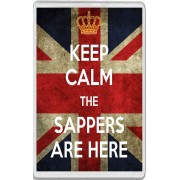 Keep Calm the Sappers are Here - Jumbo Fridge Magnet