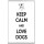 Keep Calm and Love Dogs - Jumbo Fridge Magnet