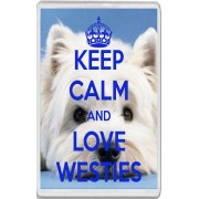 Keep Calm and Love Westies - Jumbo Fridge Magnet