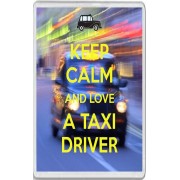 Keep Calm and Love a Taxi Driver - Jumbo Fridge Magnet