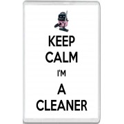 Keep Calm I'm a Cleaner - Jumbo Fridge Magnet