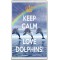 Keep Calm and Love Dolphins! - Jumbo Fridge Magnet
