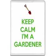 Keep Calm I'm a Gardener - Jumbo Fridge Magnet