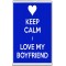 Keep Calm I Love my Boyfriend - Jumbo Fridge Magnet
