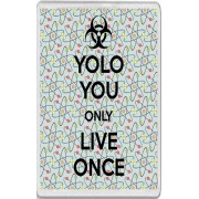 YOLO You Only Live Once - Jumbo Fridge Magnet