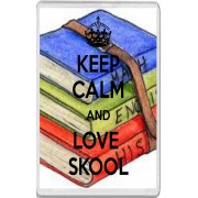 Keep Calm and Love Skool - Jumbo Fridge Magnet