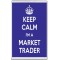 Keep Calm I'm a Market Trader - Jumbo Fridge Magnet