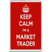 Keep Calm I'm a Market Trader - Jumbo Fridge Magnet