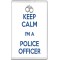 Keep Calm I'm a Police Officer - Jumbo Fridge Magnet