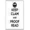 Keep Clam and Proof Read - Jumbo Fridge Magnet