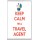 Keep Calm I'm a Travel Agent - Jumbo Fridge Magnet